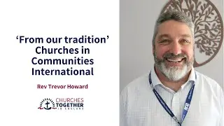 'From our tradition' - Churches in Communities International