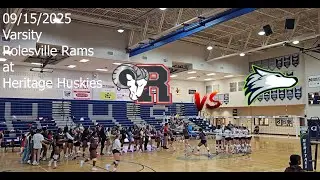 11th Varsity Volleyball Game 2025 Season | High School | Rolesville Rams vs Heritage Huskies