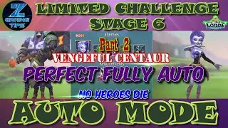 Vengeful Centaur Limited Challenge Stage 6 | Tarkus' Past Stage 6 - Part 2 (2 Perfect Auto Teams)
