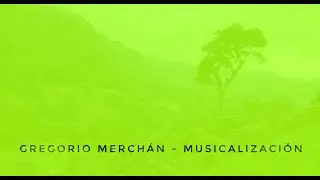 Gregorio Merch&aacute;n - REEL Musicalizaci&oacute;n 2021