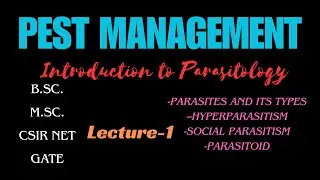 Introduction to Parasitology | Parasites | Types of Parasites | Parasitoid | Notes in description.