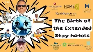 Steve & George - Travel Warriors. The Birth of the Extended Stay Hotels