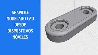 Tutorial Shapr3D: aplicacion móvil para modelado CAD