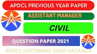 APDCL Assistant Manager CIVIL QUESTION PAPER 2021 WITH ANSWER.