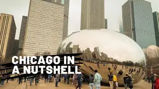 Chicago In A Nutshell | A Travel Guide