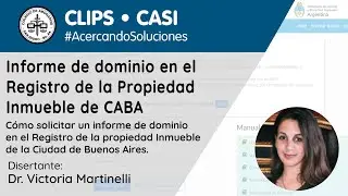 Cómo solicitar un Informe de dominio en el RPI CABA | CLIPS CASI