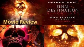 Final Destination Bloodlines Review | #finaldestination3 #moviesreview #finaldestinationbloodlines