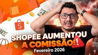 Aumento da Comiss&atilde;o para Vender na Shopee Fevereiro 2026