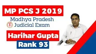 MP PCS J 2019, Strategy to crack MP Judicial Exam by Harihar Gupta Rank 93, Books Timetable Tips