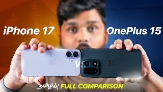 Shocking Results🤯! - iPhone 17 Vs OnePlus 15 Full in Depth Comparison in Tamil!