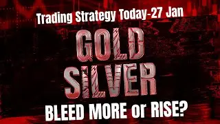 Gold Price Live Update Today- Crash More or Rise? Silver Price Prediction Today 27 Jan Monday| Forex