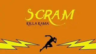Killa Kama - SCRAM (Prod. Fantom)