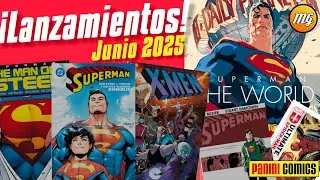 🔥¡LANZAMIENTOS JUNIO 2025 Panini DC /  Marvel! ¡Un mes SÚPER cargado de SUPERMAN!🤩🦸‍♂️