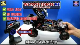 🎦 V#107 Wltoys 124016 V2 Desert Buggy (Updated Brushless) ... Unbox, Review & Speed Test