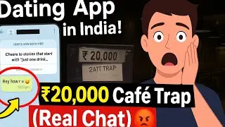 Dating App Caf&eacute; Scam EXPOSED! ₹20,000 Bill Trap 😱 | Real Chat Reveal