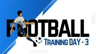 Solo Football training | Day - 3 