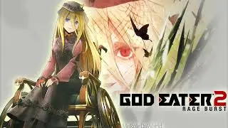 God Eater 2 ost - The Butterfly's Temptation [Extended]