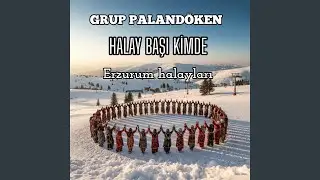 Halay Başı Kimde (Erzurum Halayları)