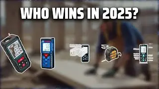 The Top 5 Best Laser Measure in 2025 - Must Watch Before Buying!
