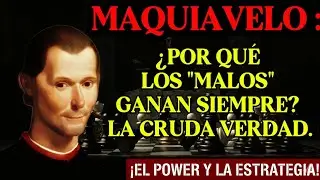  MAQUIAVELO: &iquest;Por qu&eacute; los 
