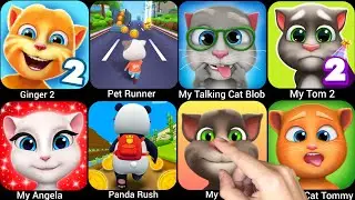 Pet Runner,My Talking Cat Blob,My Talking Cat Tommy,My Tom 2,Talking Ginger,Panda Run,My Angela..