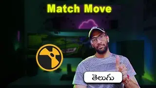 06 - Nuke Match Move in Telugu | Fundamentals Course #nuketelugu #nukecompositingtelugu