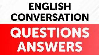 Practice Common English Conversation Questions and Answers (Slow & Normal Speed)