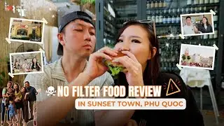 No Filter Food Review in Sunset Town, Phu Quoc