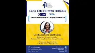 Let's Talking HR with HRMAB: The Characteristics of a High Value Worker