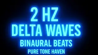 2 Hz Delta Wave Binaural Beats | Deep Sleep & Brain Healing | Black Screen | Pure Tone Haven