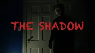 The Shadow - A Short Horror Film