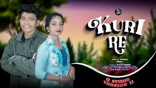 KURI RE II NEW SANTALI SONG 2026 II AJAY MONIKA #ajaysoren #monika #sorenexpress