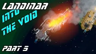 Landinar: Into the Void / part 5 ~ Just a few Tweaks...