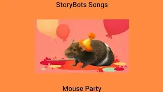 StoryBots Songs: Mouse Party