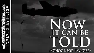Now It Can Be Told  | WW2 Special Operations docu-drama