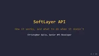 SoftLayer API: Getting Started