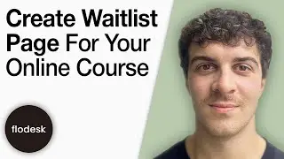 Create a Waitlist Page for Your Online Course Flodesk Tutorial for Beginners [2025 Full Guide]