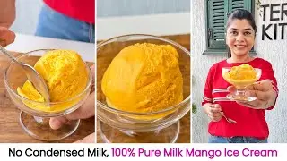 100% Pure Milk Mango Ice Cream, No Condensed Milk | Mango Ice&nbsp;Cream&nbsp;Recipe