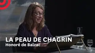 La Peau de chagrin, La Femme sans cœur (extraits) — Lecture par Clotilde de Bayser