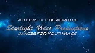 Welcome to the world of STARLIGHT VIDEO PRODUCTIONS!