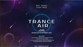 Alex NEGNIY - Trance Air #515 - #TOPZone of OCTOBER 2021