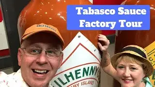 Tabasco Sauce Factory Tour and Tasting Boudin! - Airstream RV Travel