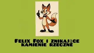 3 felix fox przygoda
