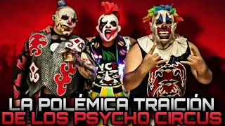 LA POLÉMICA TRAICIÓN DE LOS PSYCHO CIRCUS