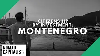How to Get Montenegro Citizenship by Investment