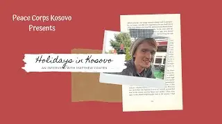 Holiday Stories from Peace Corps Volunteer Matthew