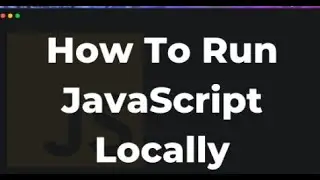 How To Run JavaScript locally on your computer or  on Visual Studio Code or javascript run with node