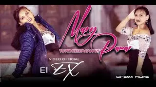 MARY PAUCAR ( EL EX)  VIDEO OFFICIAL 2020