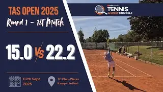 TAS Open 2025 - Round 1 - 1st Match - LK 15.0 vs LK 22.2 - Full Match