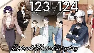 Debunk Them Everyday Chapter 123 - 124